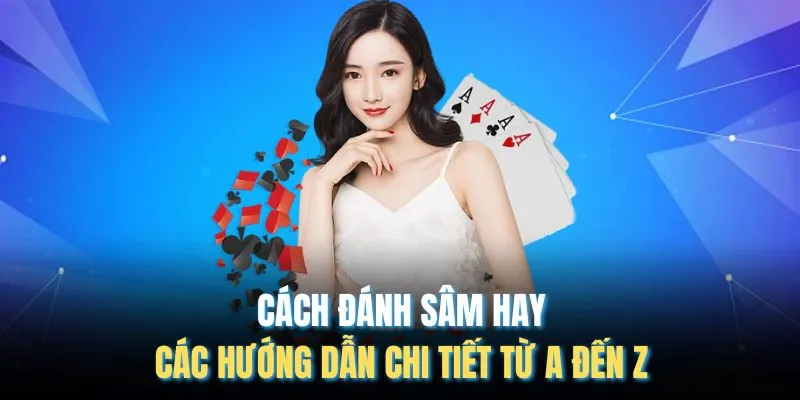 Cách Đánh Sâm Hay